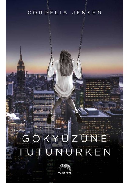 Gökyüzüne Tutunurken - Cordelia Jensen