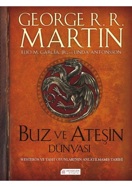 Buz ve Ateşin Dünyası - George R. R. Martin