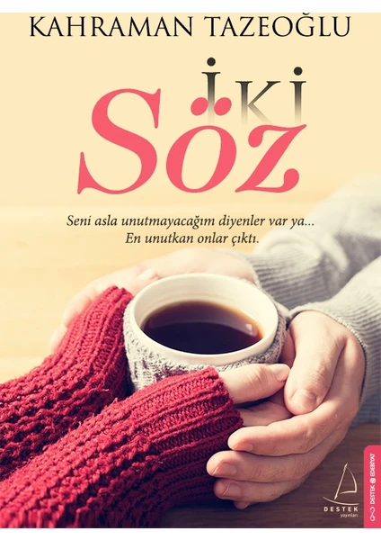 İki Söz - Kahraman Tazeoğlu