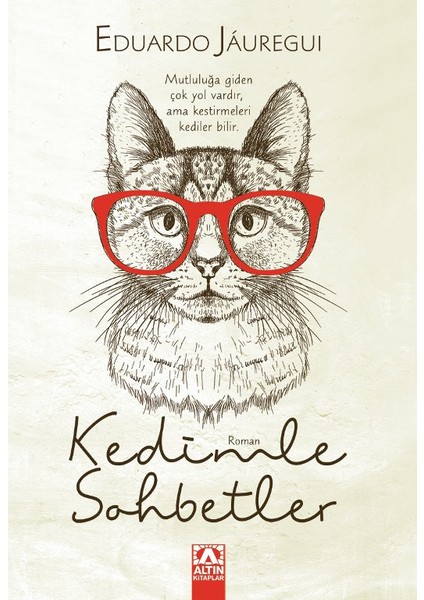 Kedimle Sohbetler - Eduardo Jauregui