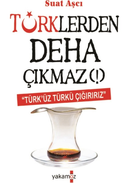 Türklerden Deha Çıkmaz!