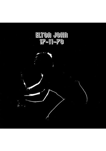 Elton John - 17-11-1970 (Remastered - Limited Edition) (Plak)