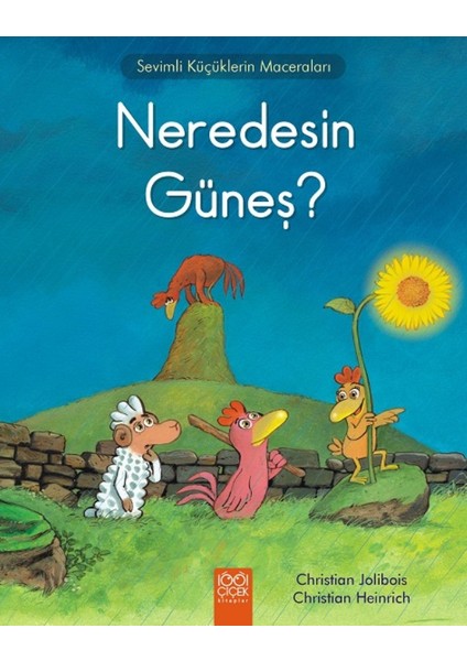 Sevimli Küçüklerin Maceraları: Neredesin Güneş?