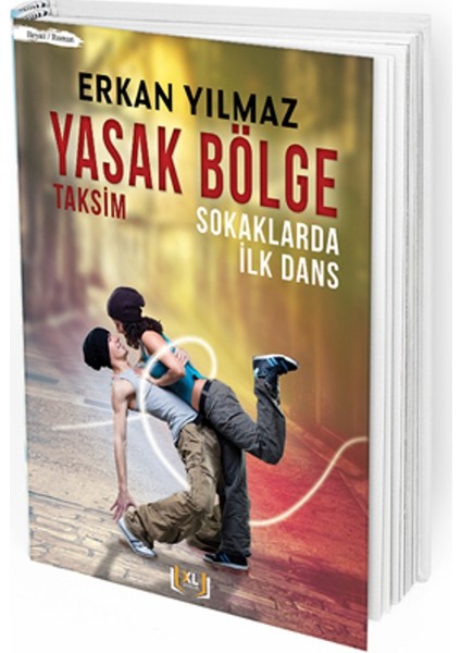 Yasak Bölge Taksim Sokaklarda İlk Dans
