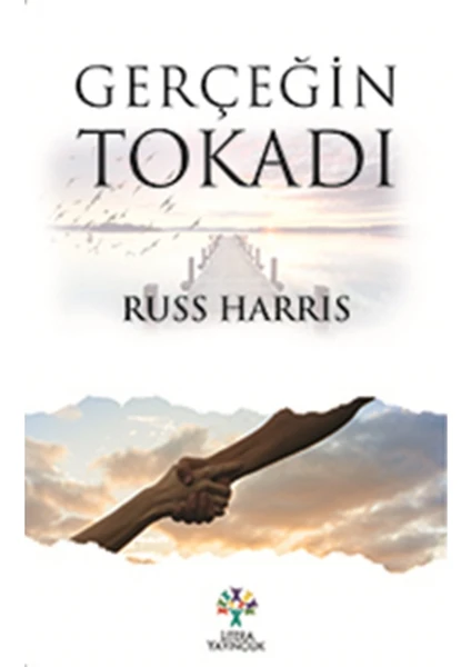 Gerçeğin Tokadı - Russ Harris