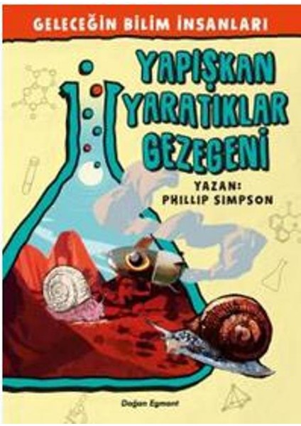 Geleceğin Bilim İnsanları:Yapışkan Yaratıklar Gezegeni