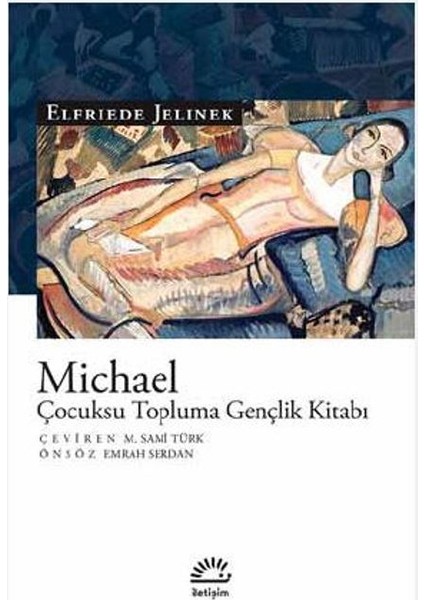 Michael Çocuksu Topluma Gençlik Kitabı - Elfriede Jelinek