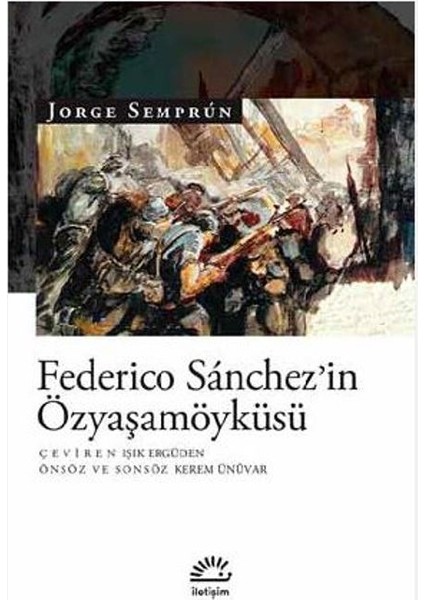Federico Sanchez'in Özyaşamöyküsü - Jorge Semprun