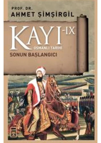 Kayı 9 - Sonun Başlangıcı - Ahmet Şimşirgil