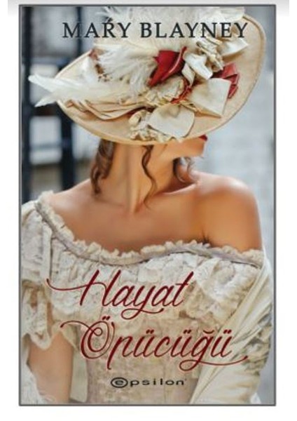 Hayat Öpücüğü - Mary Blayney