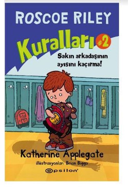 Roscoe Rıley Kuralları #2 Sakın Arkadaşının Ayısını Kaçırma!