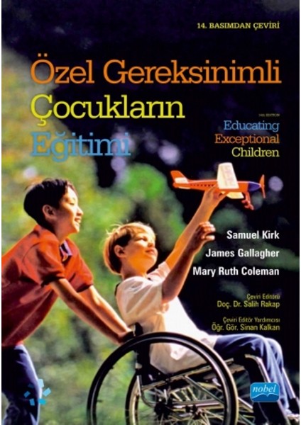 Özel Gereksinimli Çocukların Eğitimi :Educating Exceptional Children