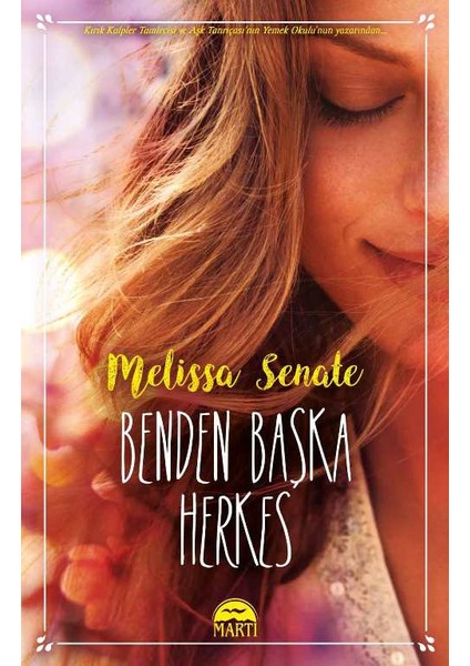 Benden Başka Herkes - Melissa Senate