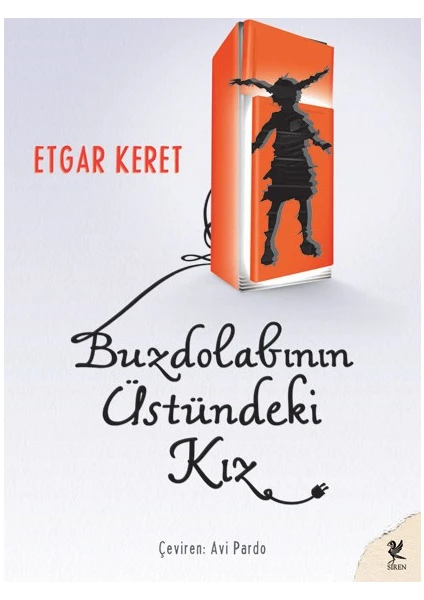 Buzdolabının Üstündeki Kız - Etgar Keret