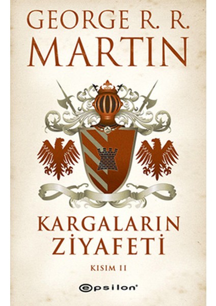 Taht Oyunları - Ejderhaların Dansı - Kralların Çarpışması - Kargaların Ziyafeti - 9 Kitap - George R. R. Martin