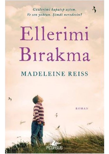 Ellerimi Bırakma - Madeleine Reiss