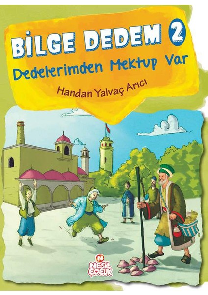 Bilge Dedem 2:Dedelerimden Mektup Var
