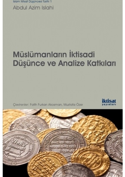 Müslümanların İktisadi Düşünce Ve Analize Katkıları