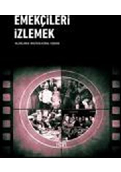 Emekçileri İzlemek