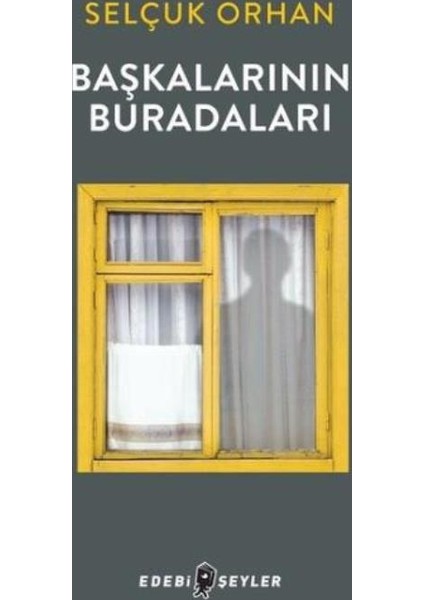 Başkalarının Buradaları