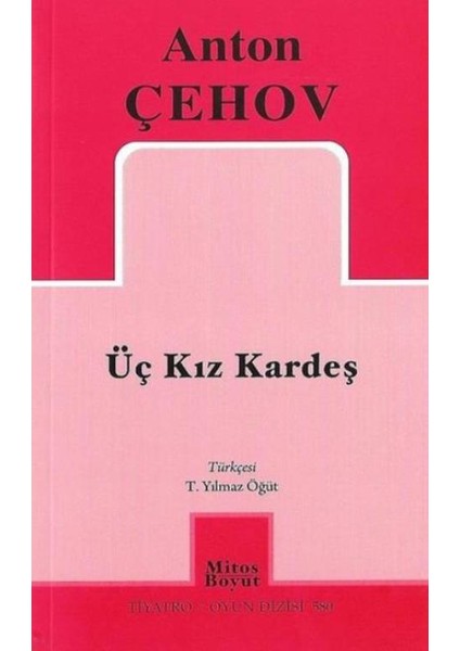 Üç Kız Kardeş - Anton Pavloviç Çehov