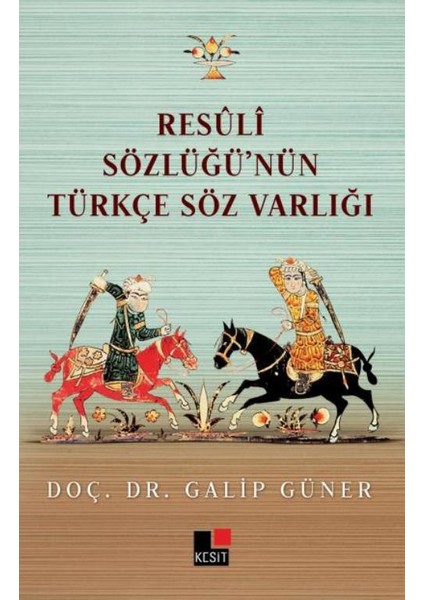 Resuli Sözlüğünün Türkçe Söz Varlığı