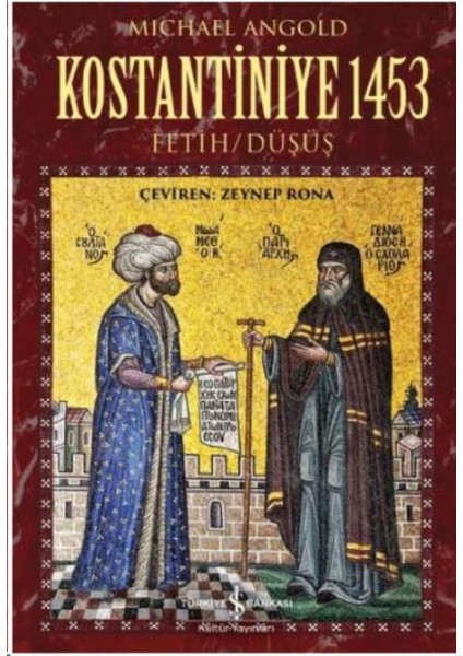 Kostantiniye 1453 Fetih-Düşüş