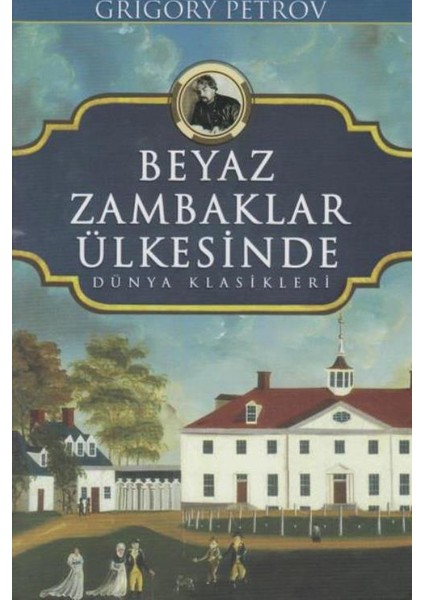 Beyaz Zambaklar Ülkesinde - Grigory Petrov