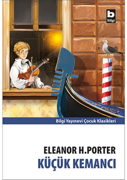 Küçük Kemancı - Eleanor H. Porter