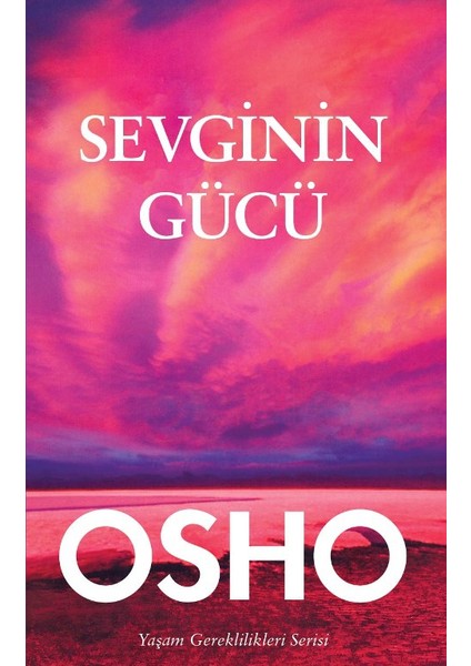Sevginin Gücü - Osho