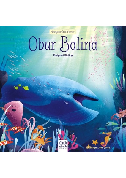 Dünyaca Ünlü Eserler: Obur Balina - Rudyard Kipling