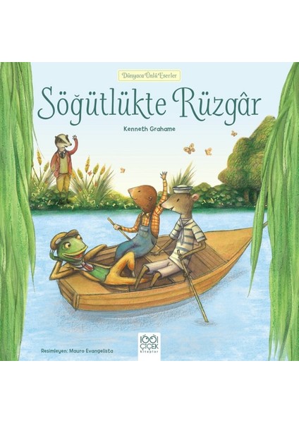 Dünyaca Ünlü Eserler :Söğütlükte Rüzgar - Kenneth Grahame