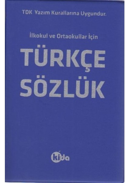 Kida İlkokul Ve Ortaokullar İçin Türkçe Sözlük