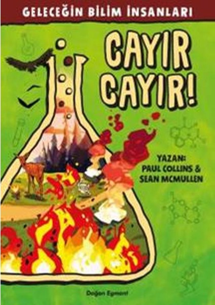 Geleceğin Bilim İnsanları: Cayır Cayır!