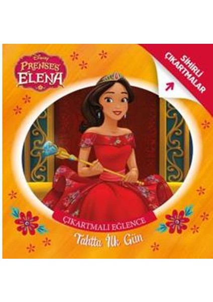 Prenses Elena :Tahtta İlk Gün Çıkartmalı Eğlence