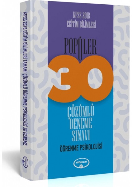 Yediiklim Yayınları KPSS 2018 Eğitim Bilimleri Öğrenme Psikolojisi Tam Çözümlü 30 Popüler Deneme