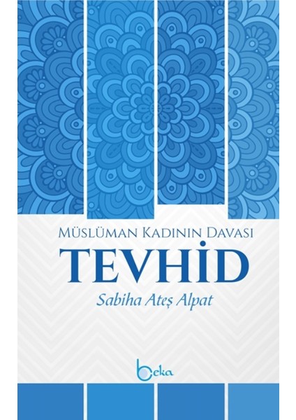Müslüman Kadının Davası Tevhid