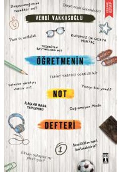 Öğretmenin Not Defteri : 1 - Vehbi Vakkasoğlu