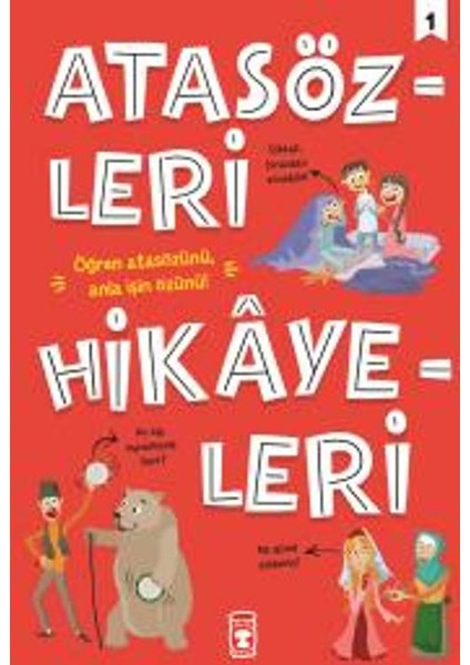 Atasözleri Hikayeleri :1