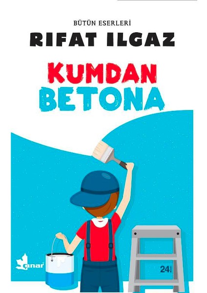 Kumdan Betona - Rıfat Ilgaz