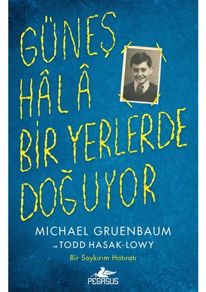 Güneş Hala Bir Yerlerde Doğuyor - Michael Gruenbaum