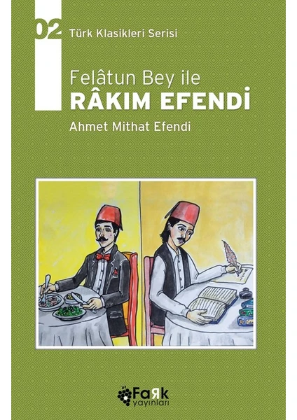 Felatun Bey İle Rakım Efendi