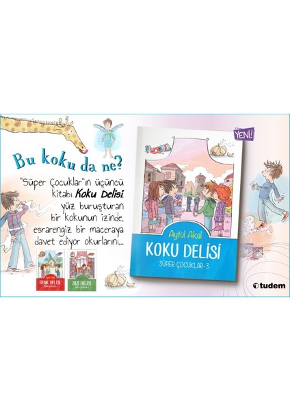 Koku Delisi:Süper Çocuklar-3 - Aytül Akal