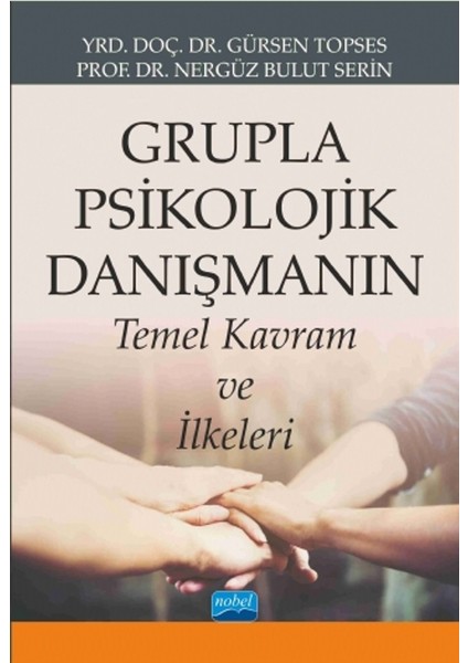 Grupla Psikolojik Danışmanın Temel Kavram Ve İlkeleri