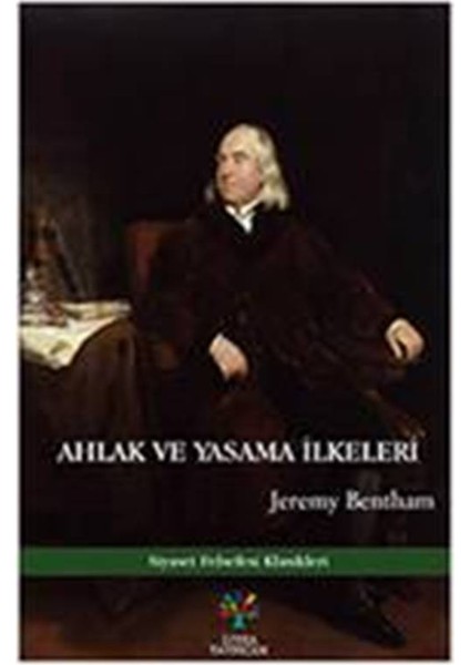 Ahlak Ve Yasama İlkeleri