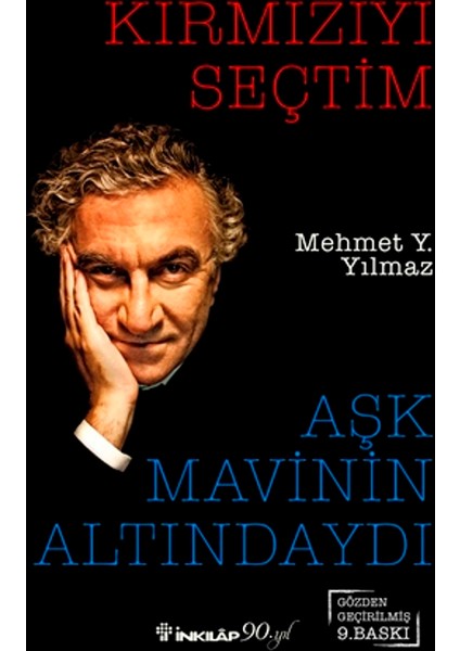 Kırmızıyı Seçtim Aşk Mavinin Altındaydı - Mehmet Y. Yılmaz