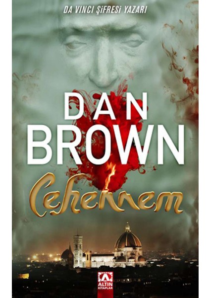 Cehennem - Da Vinci Şifresi - Melekler ve Şeytanlar - Kayıp Sembol - Dan Brown