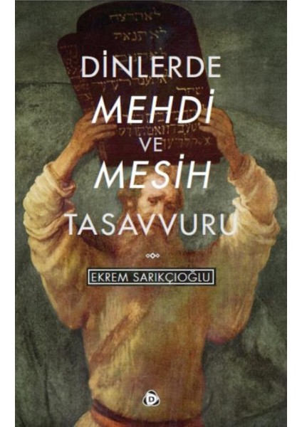 Dinlerde Mehdi Ve Mesih Tasavvuru