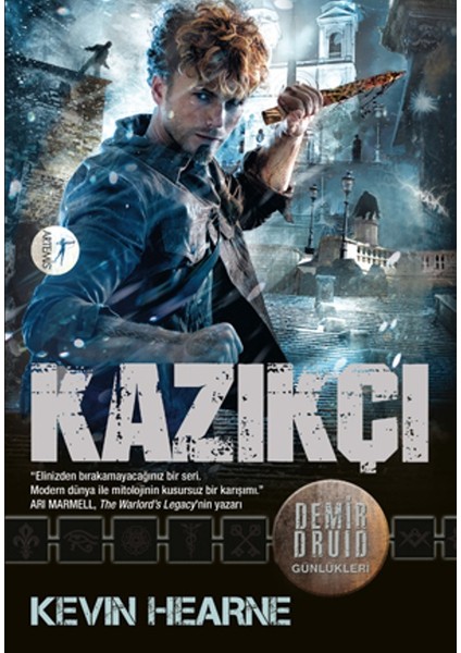 Kazıkçı - Kevin Hearne