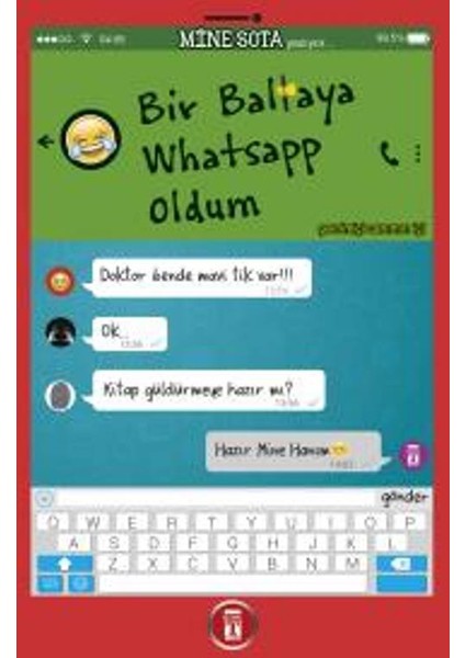 Bir Baltaya Whatsapp Oldum - Mine Sota